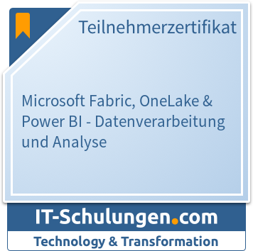 IT-Schulungen Badge: Microsoft Fabric, OneLake & Power BI - Datenverarbeitung und Analyse