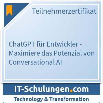 IT-Schulungen Badge: ChatGPT für Entwickler - Maximiere das Potenzial von Conversational AI