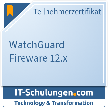 IT-Schulungen Badge: WatchGuard Fireware 12.x