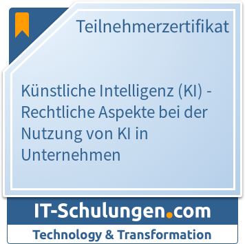 IT-Schulungen Badge: Künstliche Intelligenz (KI) - Rechtliche Aspekte bei der Nutzung von KI in Unternehmen