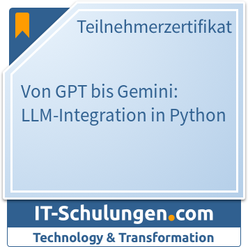 IT-Schulungen Badge: Von ChatGPT bis Gemini - LLM-Integration in Python