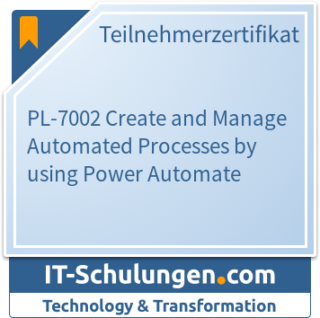 IT-Schulungen Badge: PL-7002 Create and Manage Automated Processes by using Power Automate