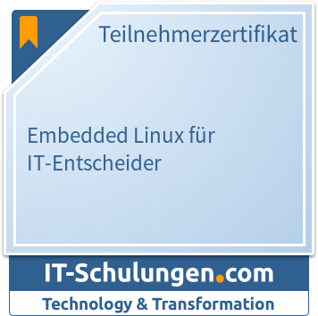 IT-Schulungen Badge: Embedded Linux für IT-Entscheider