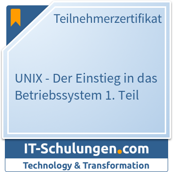 IT-Schulungen Badge: UNIX - Der Einstieg in das Betriebssystem 1. Teil