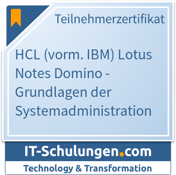 IT-Schulungen Badge: HCL (vorm. IBM) Lotus Notes Domino - Grundlagen der Systemadministration
