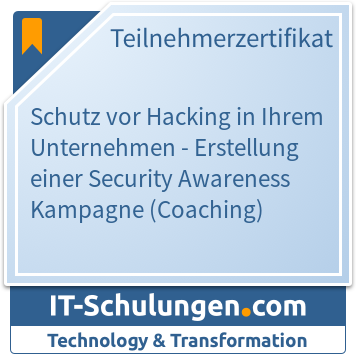 IT-Schulungen Badge: Schutz vor Hacking in Ihrem Unternehmen - Erstellung einer Security Awareness Kampagne (Coaching)