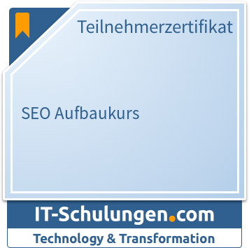 IT-Schulungen Badge: SEO Aufbaukurs