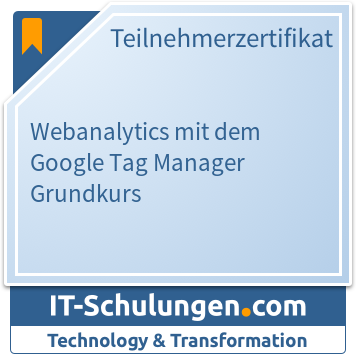 IT-Schulungen Badge: Webanalytics mit dem Google Tag Manager Grundkurs
