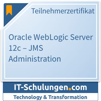 IT-Schulungen Badge: Oracle WebLogic Server 12c – JMS Administration