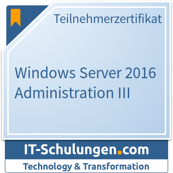 IT-Schulungen Badge: Windows Server 2016 Administration III