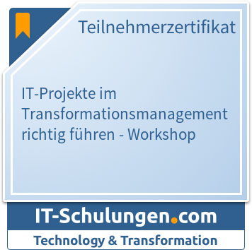 IT-Schulungen Badge: IT-Projekte im Transformationsmanagement richtig führen - Workshop