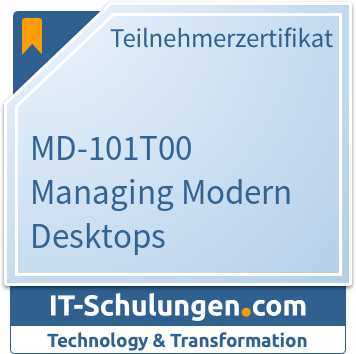 IT-Schulungen Badge: MD-101 Managing Modern Desktops (MD-101T00)