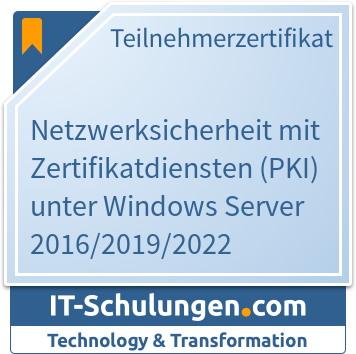 IT-Schulungen Badge: Netzwerksicherheit mit Zertifikatdiensten (PKI) unter Windows Server 2016/2019/2022