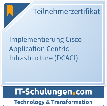 IT-Schulungen Badge: Implementierung Cisco Application Centric Infrastructure (DCACI)