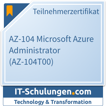 IT-Schulungen Badge: AZ-104 Microsoft Azure Administrator (AZ-104T00)