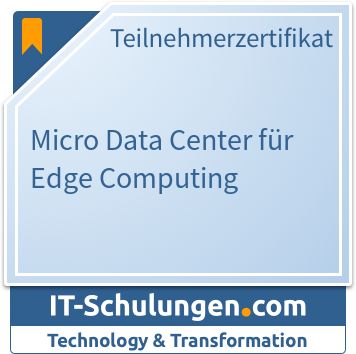 IT-Schulungen Badge: Micro Data Center für Edge Computing