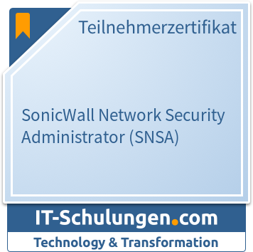 IT-Schulungen Badge: SonicWall Network Security Administrator (SNSA)