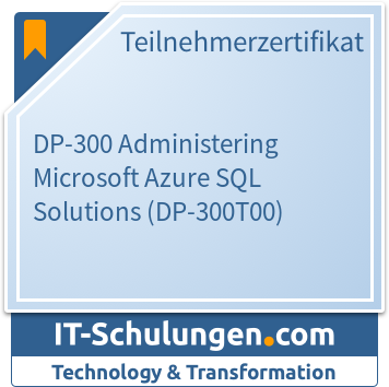 IT-Schulungen Badge: DP-300 Administering Microsoft Azure SQL Solutions (DP-300T00)