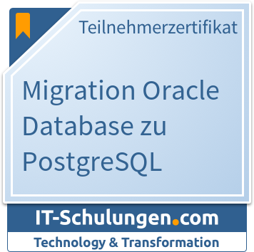 IT-Schulungen Badge: Migration Oracle Database zu PostgreSQL