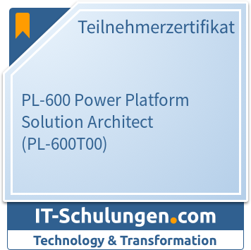 IT-Schulungen Badge: PL-600 Power Platform Solution Architect (PL-600T00)