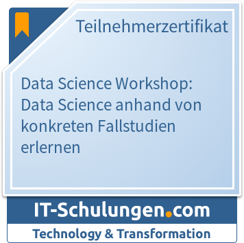 IT-Schulungen Badge: Data Science Workshop: Data Science anhand von konkreten Fallstudien erlernen