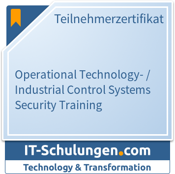 IT-Schulungen Badge: Operational Technology- / Industrial Control Systems Security Training