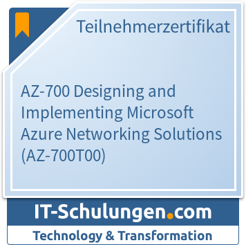 IT-Schulungen Badge: AZ-700 Designing and Implementing Microsoft Azure Networking Solutions (AZ-700T00)