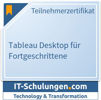 IT-Schulungen Badge: Tableau Desktop für Fortgeschrittene