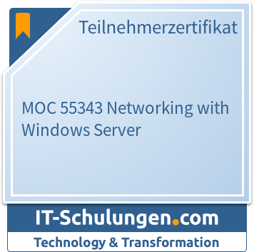 IT-Schulungen Badge: MOC 55343 Networking with Windows Server